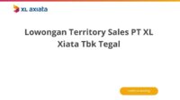 Lowongan Territory Sales PT XL Xiata Tbk Tegal Lowongan Territory Sales PT XL Xiata Tbk Tegal